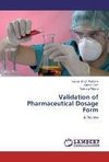 Validation of Pharmaceutical Dosage Form