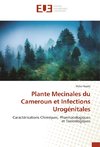 Plante Mecinales du Cameroun et Infections Urogénitales