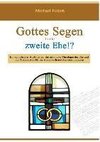 Gottes Segen für die zweite Ehe!?