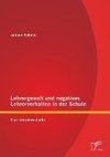 Lehrergewalt und negatives Lehrerverhalten in der Schule: Eine Interviewstudie