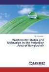 Wastewater Status and Utilization in the Periurban Area of Bangladesh