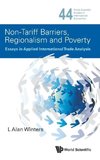 NON-TARIFF BARRIERS, REGIONALISM AND POVERTY