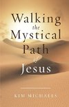 Walking the Mystical Path of Jesus