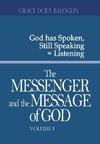 The Messenger and the Message of God Volume 1