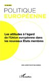 Les attitudes à l'égard de l'Union européenne dans les nouveaux Etats membres