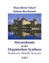 Stereochemie in der Organischen Synthese