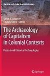 The Archaeology of Capitalism in Colonial Contexts