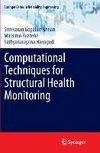 Computational Techniques for Structural Health Monitoring