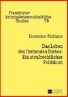 Das Leben des fliehenden Diebes: Ein strafrechtliches Politikum