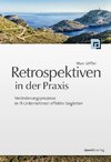 Retrospektiven in der Praxis