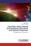 Transition Metal Doped ZnO:Synthesis Structural and Optical Properties