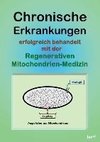 Chronische Erkrankungen erfolgreich behandelt mit der Regenerativen Mitochondrien-Medizin