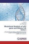 Mutational Analysis of p53 gene and dietary risk factors