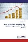 Exchange rate volatility on unemployment in South Africa