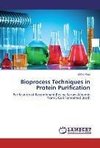 Bioprocess Techniques in Protein Purification