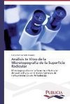 Análisis In Vitro de la Microtopografía de la Superficie Radicular