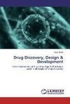 Drug Discovery, Design & Development