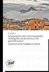 Ge´ographie des communaute´s immigre´es et processus de gentrification