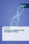 Theoretical modeling & high-throughput docking