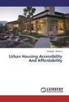 Urban Housing Accessibility And Affordability