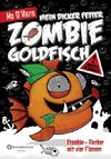 Mein dicker fetter Zombie-Goldfisch, Band 04