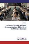 A Cross-Cultural View of Communication Objectives in Chinese Schools