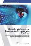 Optische Verfahren zur Bewegungserkennung von Objekten