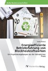 Energieeffiziente Betriebsführung von Blockheizkraftwerken