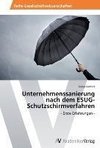 Unternehmenssanierung nach dem ESUG-Schutzschirmverfahren