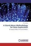 A Stand-Alone Methodology for Data Exploration