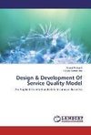 Design & Development Of Service Quality Model