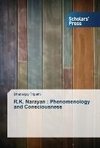 R.K. Narayan : Phenomenology and Consciousness