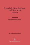 Travels in New England and New York, Volume I