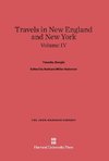 Dwight, Timothy; Solomon, Barbara Miller; King, Patricia M.: Travels in New England and New York. Volume IV