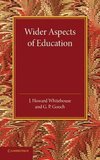 Wider Aspects of Education