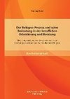 Der Bologna-Prozess und seine Bedeutung in der beruflichen Orientierung und Beratung: Eine Untersuchung von Entscheidungs- und Beratungsschwerpunkten bei Studienberechtigten