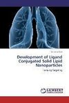 Development of Ligand Conjugated Solid Lipid Nanoparticles