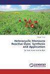 Heterocyclic Monoazo Reactive Dyes: Synthesis and Application