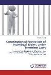 Constitutional Protection of Individual Rights under Terrorism Laws