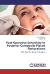 Post-Operative Sensitivity In Posterior Composite Placed Restorations