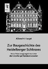 Zur Baugeschichte des Heidelberger Schlosses