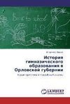 Istoriya gimnazicheskogo obrazovaniya v Orlovskoy gubernii