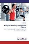 Weight Training and Motor Fitness