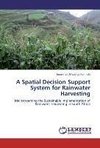 A Spatial Decision Support System for Rainwater Harvesting