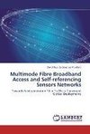 Multimode Fibre Broadband Access and Self-referencing Sensors Networks