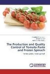 The Production and Quality Control of Tomato Paste and Frozen Spinach