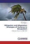 Mitigation and Adaptation Strategies of Cyclones in Bangladesh