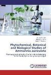 Phytochemical, Botanical and Biological Studies of Ammannia auriculata