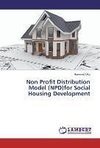 Non Profit Distribution Model (NPD)for Social Housing Development