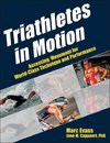 Evans, M:  Triathletes in Motion